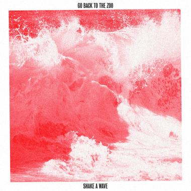 Go Back to the Zoo -  Shake a Wave